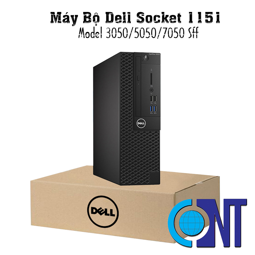 Máy bộ PC DELL Optiplex Socket 1151 (Model 3050/5050/7050 SFF) Renew